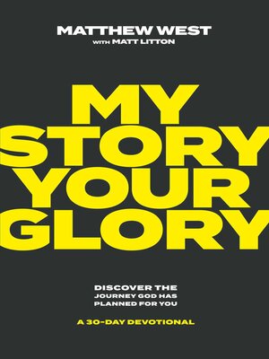 cover image of My Story, Your Glory
